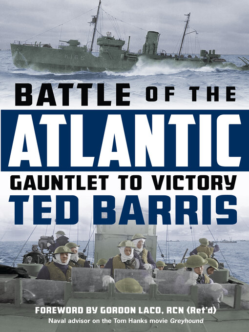 Title details for Battle of the Atlantic by Ted Barris - Available